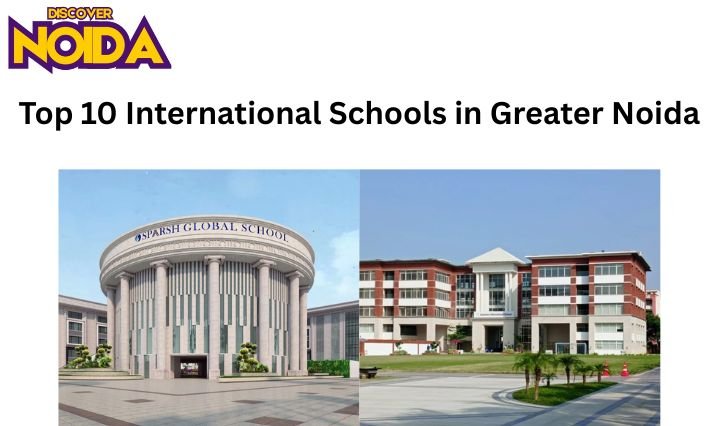 Top 10 International Schools in Greater Noida