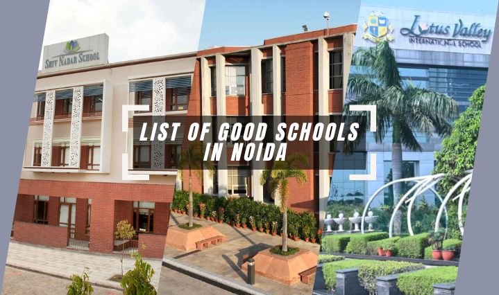 List of Good Schools in Noida for Admission